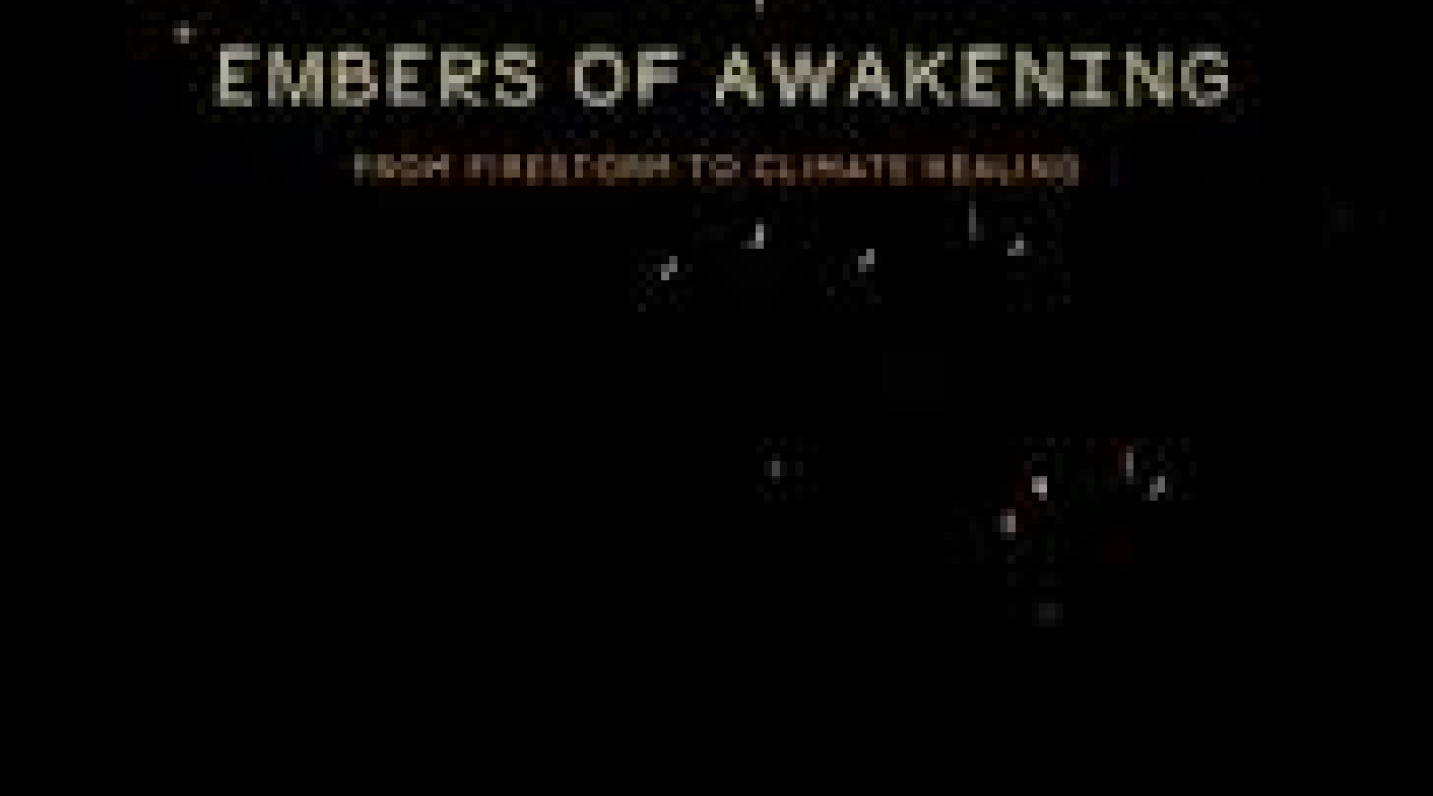 Embers of Awakening Movie Screening