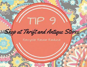 Tip 9 Header: Shop at Thrift and Antique Stores - Recycle, Reuse, Reduce