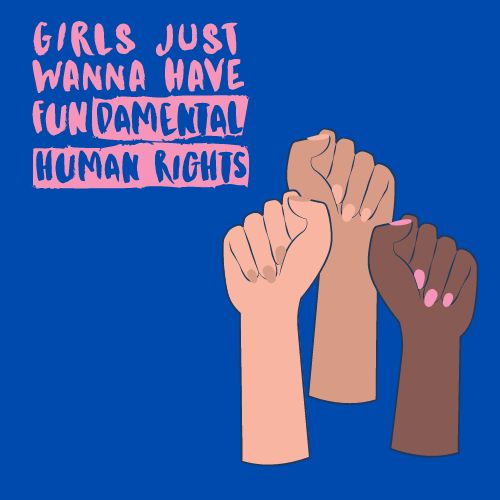Girls Just Wanna Have Fundamental Human Rights on a blue background with three multi-colored fists